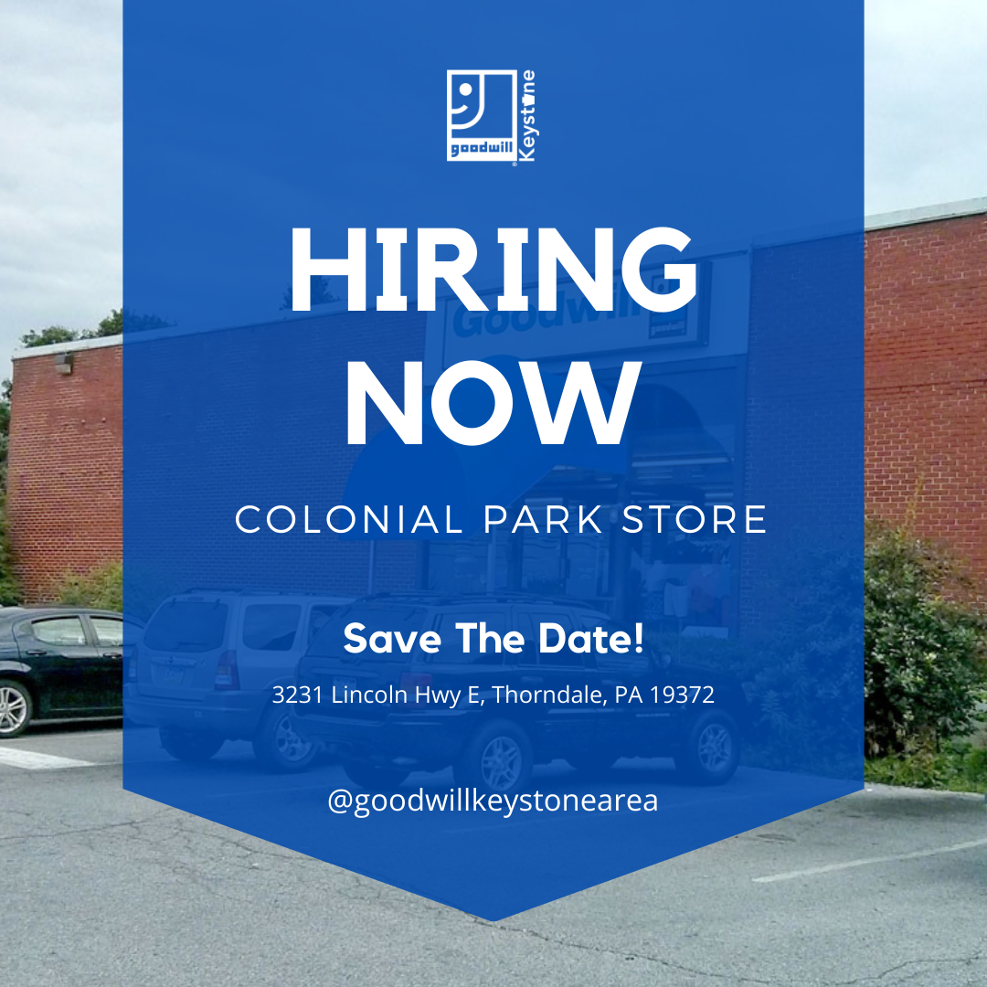 Join Our Team: Exciting Opportunities at Goodwill Keystone Area's Colonial Park Store